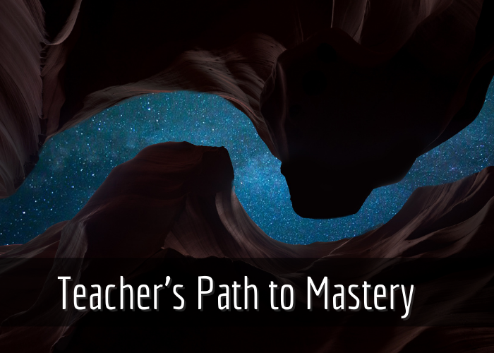 image of a starry night and the text overlay teacher's path to mastery